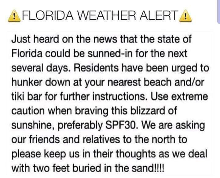 FLORIDA weather alert sunned-in for the next few days.jpg  ~~  