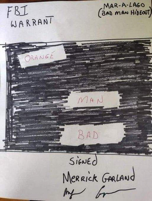 Orange Man Bad Trump Raid Affidavid  ~~  