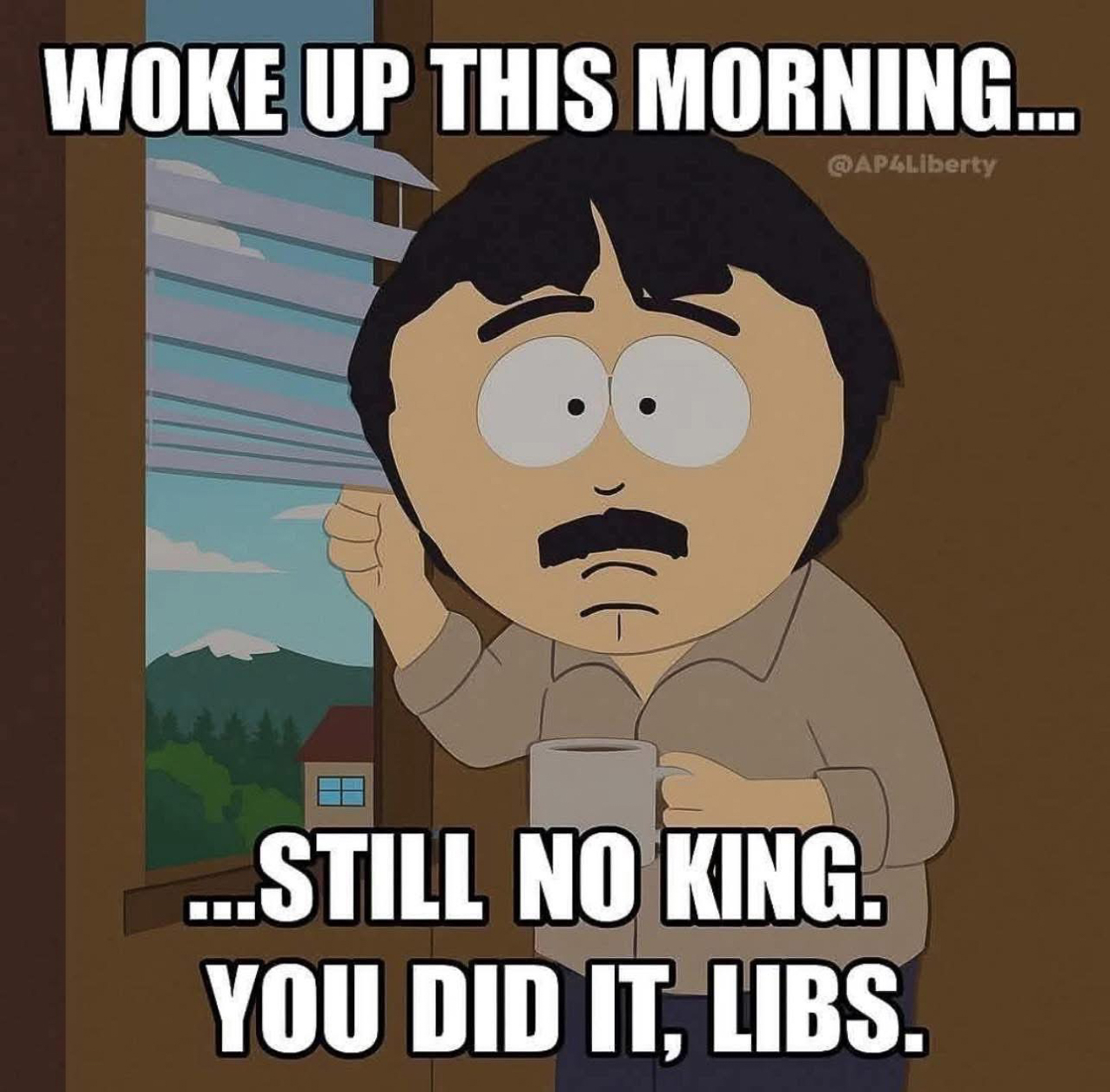 Still no King Libs you did it!!  ~~  