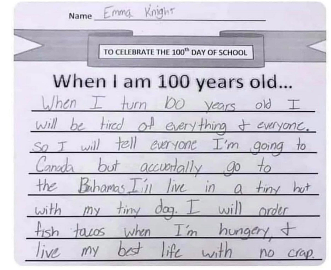 When I am 100 years old  ~~  
